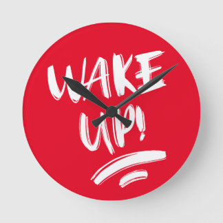 Wake Up! Nice Design Text Runde Wanduhr