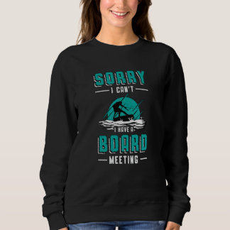 Wakeboard Board Meeting Wakeboarder Wakeboarding Sweatshirt