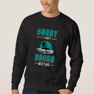 Wakeboard Board Meeting Wakeboarder Wakeboarding Sweatshirt