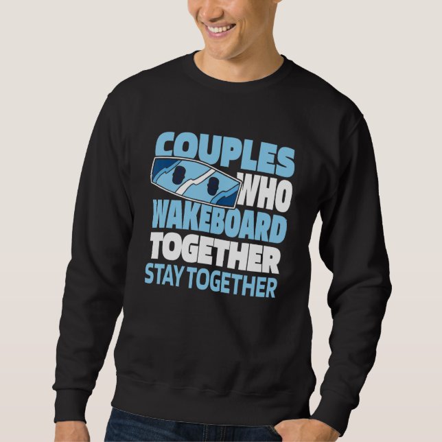 Wakeboard Couple Wakeboarder   Wakeboarding Sweatshirt (Vorderseite)