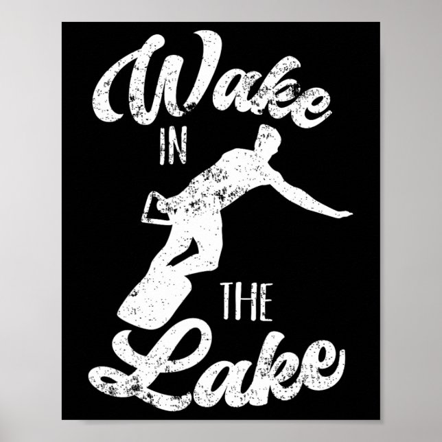 Wakeboard Geweckt im Lake Wakeboarding Boating Su Poster (Vorne)