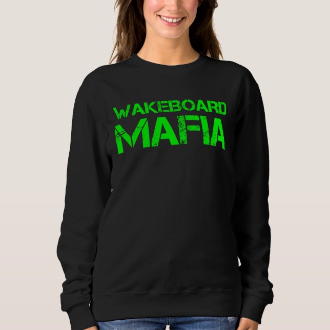 Wakeboard Mafia Sweatshirt (Vorderseite)