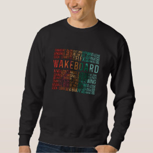 Wakeboard Quote Wakeboarder Weckte Wakeboarding Sweatshirt