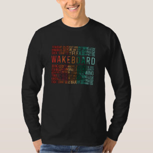 Wakeboard Quote Wakeboarder Weckte Wakeboarding T-Shirt