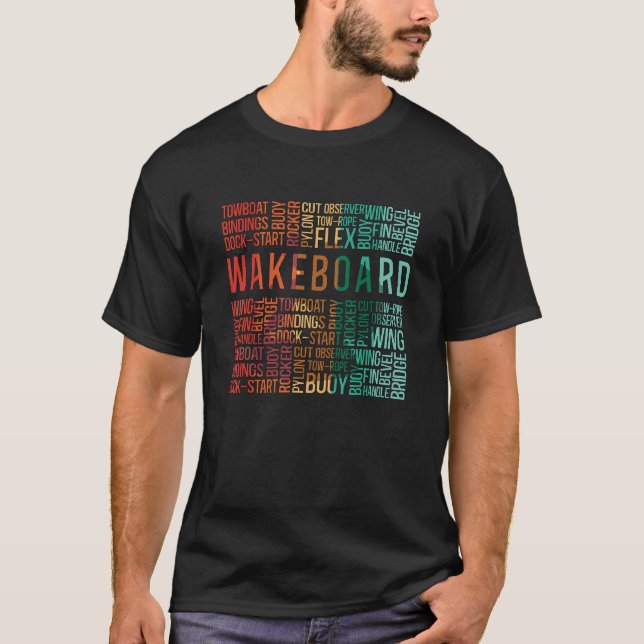 Wakeboard Quote Wakesurfing Wakeboarder Retro Wake T-Shirt (Vorderseite)