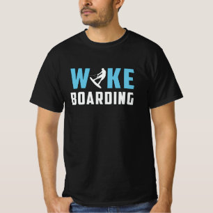 Wakeboard Wakeboarder Surfing Funny Wakeboarding T-Shirt
