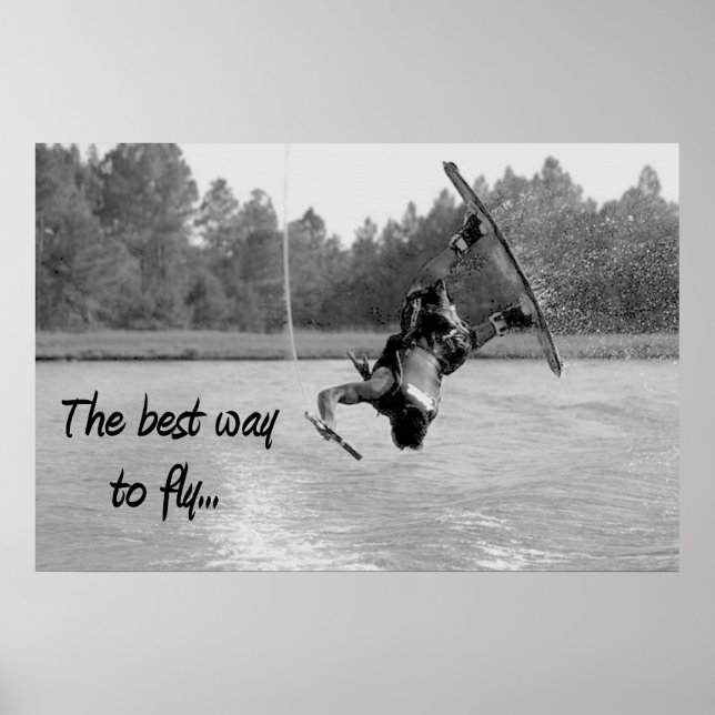 Wakeboarding Best Way to Fly Poster Cooles Wasser (Vorne)