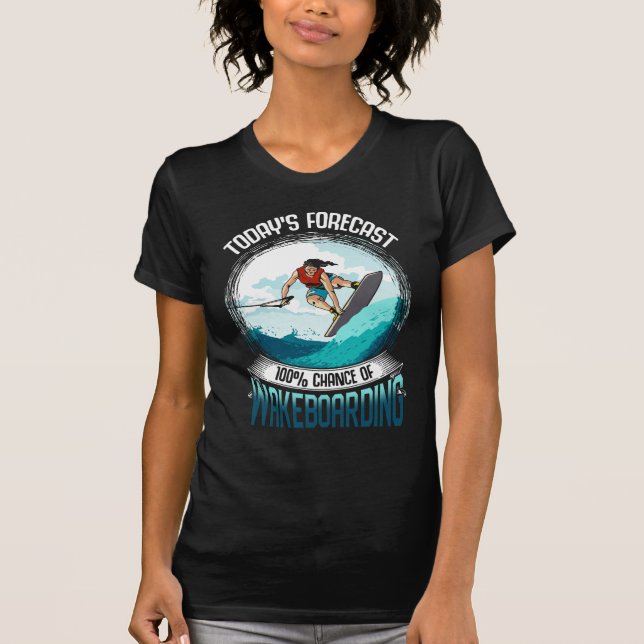 Wakeboarding Forecast Wassersport Lover T-Shirt (Vorderseite)