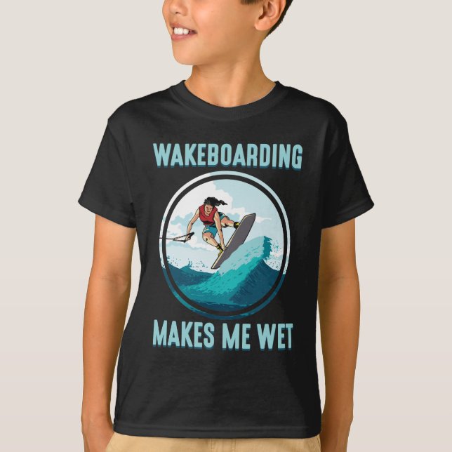 Wakeboarding macht mich nass Water Sports Addicat T-Shirt (Vorderseite)