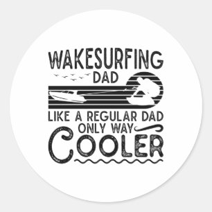 Wakesurfing Vater Cooler Wakeboarder Runder Aufkleber