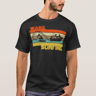 Wakesurfing Wake Surf Vintage für professionelle W T-Shirt