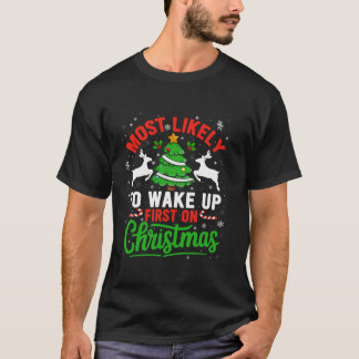 Wakeup First On Christmas Familie Funny Jogly Xm T-Shirt