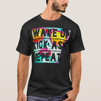 WakeUp KickAss Wiederholung Motivierend Quotenkürz T-Shirt