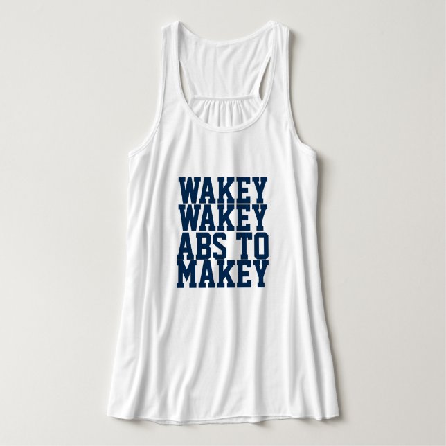 Wakey Wakey Abs macht Trendtrainings Tank Top (Design Vorderseite)