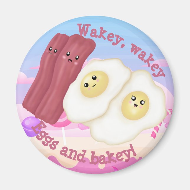 Wakey, wakey Eier und backey! Magnet (Vorne)