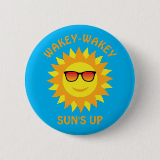 Wakey-Wakey Sun - Lächeln der Sonne Button