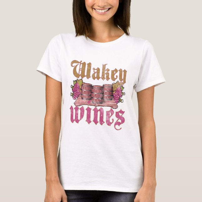 Wakey Wines T-Shirt (Vorderseite)