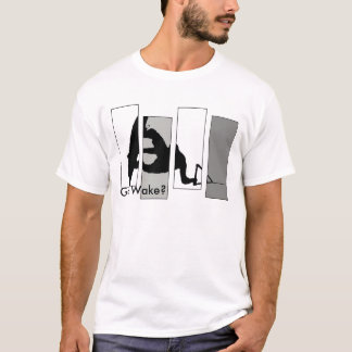 wakeyo, got wecken? T-Shirt