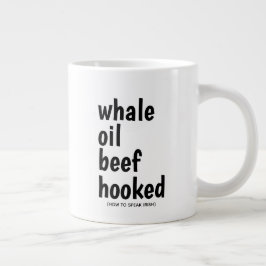 Wal Oil Beef Hook Black Typografie Funny Irish Jumbo-Tasse