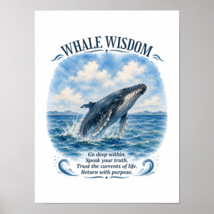Wal-Weisheit: Den Strömungen vertrauen Poster