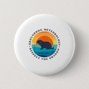 Waldmurmeltier-Meteorologie Seit 1887 Respekt Scha Button