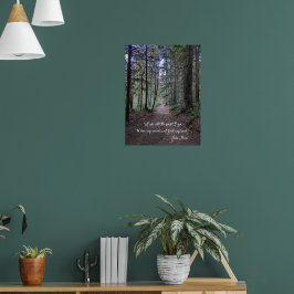 Waldweg-Foto mit John Muir Zitat Poster