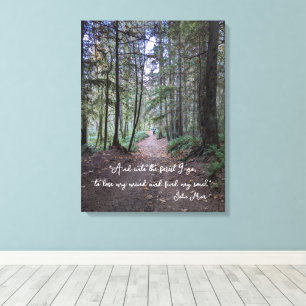 Waldweg John Muir Quote Leinwanddruck