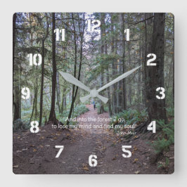 Waldweg John Muir Quote Quadratische Wanduhr