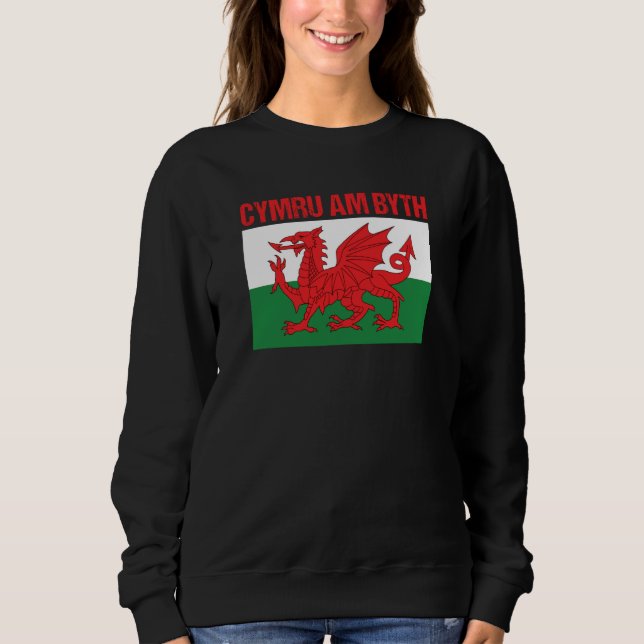 Wales Home Country Welsh Flag Cymru Am Byth Sweatshirt (Vorderseite)
