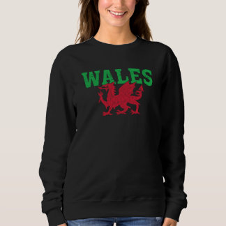 Wales Home Country Welsh Pride Sweatshirt