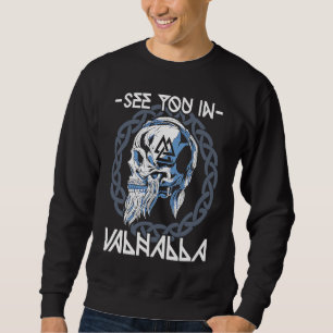 Walhalla keltischer Wikinger nordischer Krieger Wi Sweatshirt
