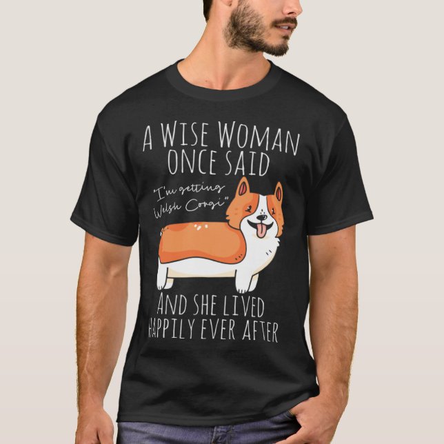 Waliser Corgi-Zitat T-Shirt (Vorderseite)