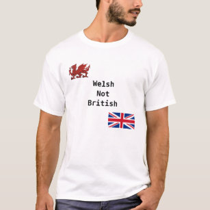 Waliser nicht britisch T-Shirt