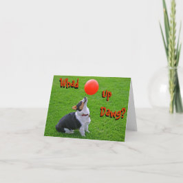 Walisische Corgi Note Card: Whad Up Dawg? Karte