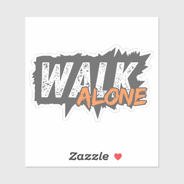 Walk Alone - Bold Motivational Typography Sticker  (Blatt)