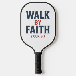 Walk by Faith 2 Cor 5:7 Pickleball Schläger