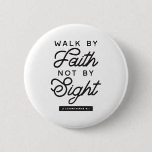 "Walk by Faith" Bible Verse Typografie Design Button
