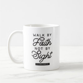"Walk by Faith" Bible Verse Typografie Design Kaffeetasse