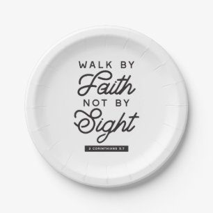 "Walk by Faith" Bible Verse Typografie Design Pappteller
