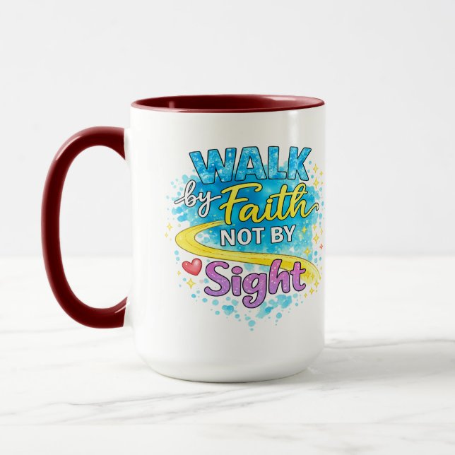 Walk by Faith Not by Sight Inspirational Mug Tasse (Links)