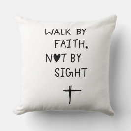 Walk by faith not by sight  kissen