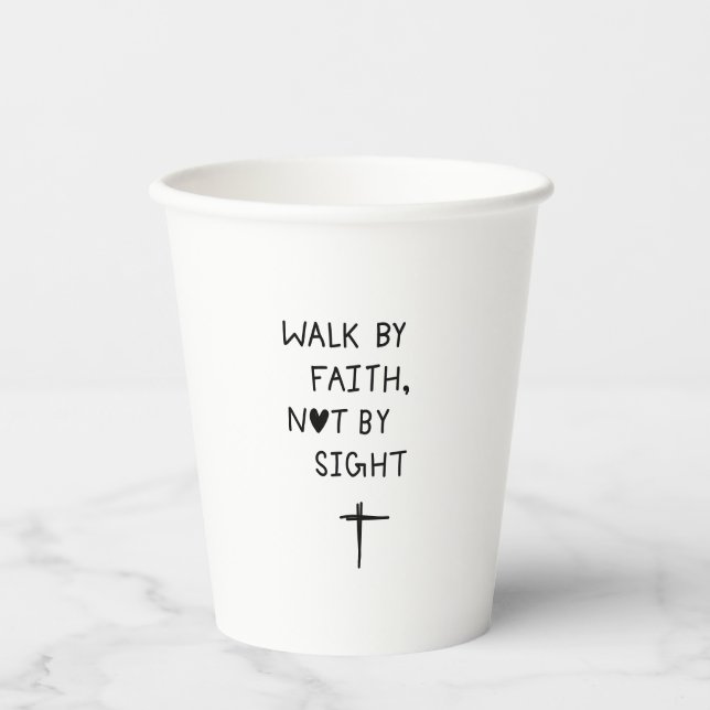 Walk by faith not by sight  pappbecher (Vorderseite)