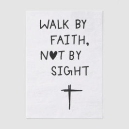 Walk by faith not by sight  seidenpapier