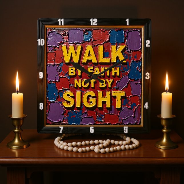 Walk By Faith Not By Sight Textured Art Quadratische Wanduhr (Von Creator hochgeladen)