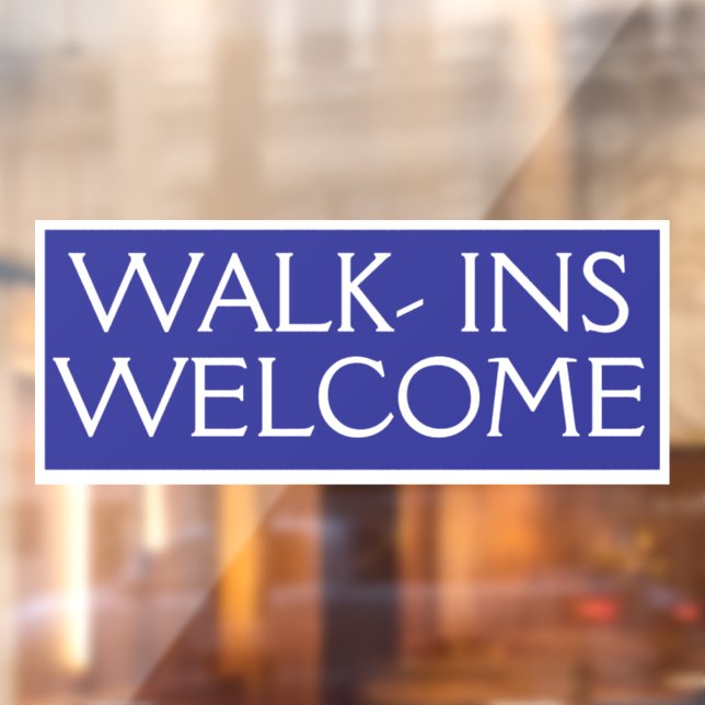 Walk Ins Willkommen Kunde einladen Business Shop Fensteraufkleber (Blatt 2)