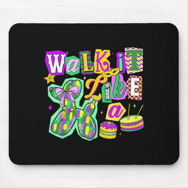 Walk It Like A Balloon Dog Mardi Gras Men Women Ki Mousepad (Vorne)