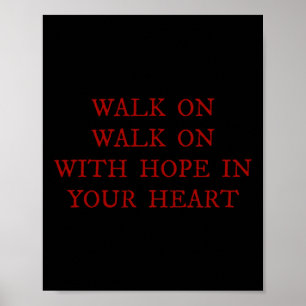 Walk On Mit Hoffnung In Ihrem Herzen Liverpool Lie Poster