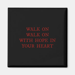 Walk On With Hope In Your Heart Liverpool Lied Soc Magnet