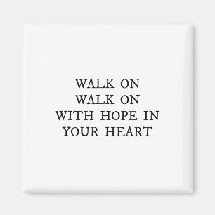 Walk On With Hope In Your Heart Liverpool Lied Soc Magnet