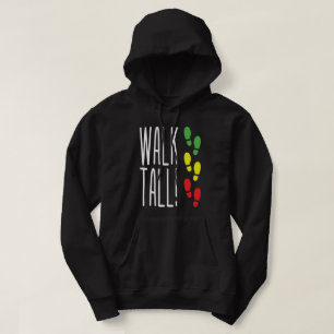Walk Tall Hoodie